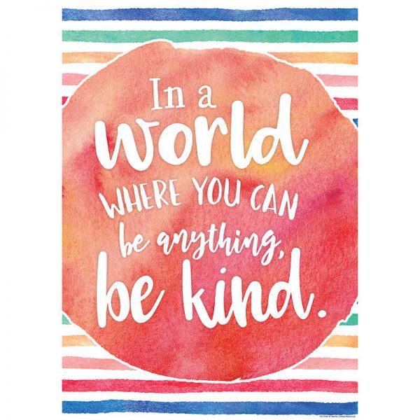 Teacher Created Resources In a World Where You Can Be Anything, Be Kind Positive Poster