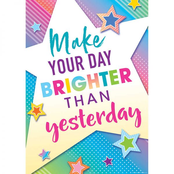Teacher Created Resources Colorful Vibes Make Your Day Brighter Than Yesterday Poster