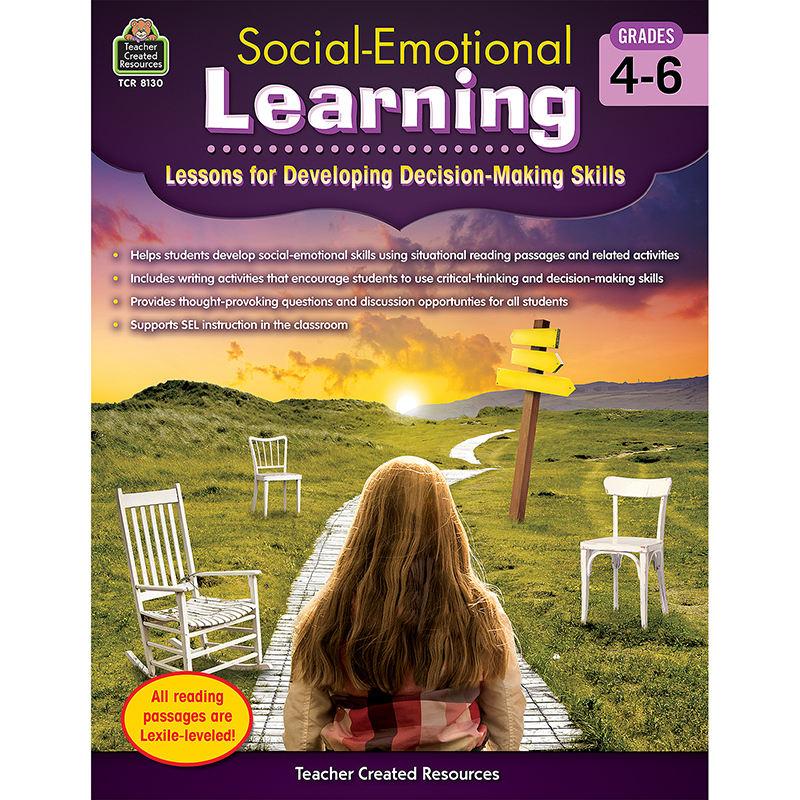 Teacher Created Resources Social-Emotional Learning: Lessons for Developing Decision-Making Skills, Grade 4-6
