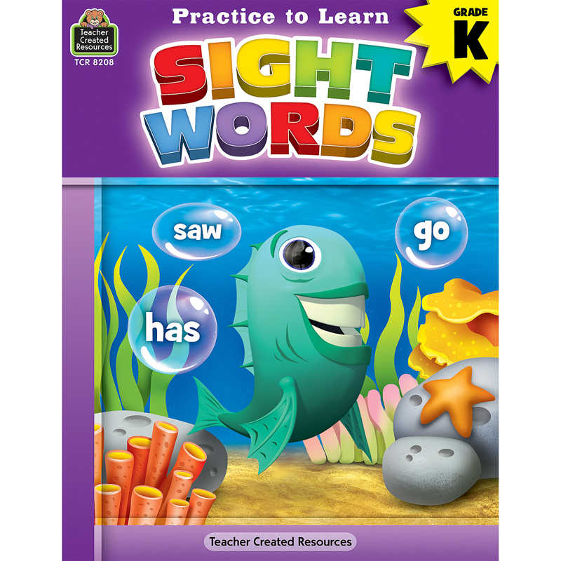 Teacher Created Resources Practice to Learn: Sight Words Grade K