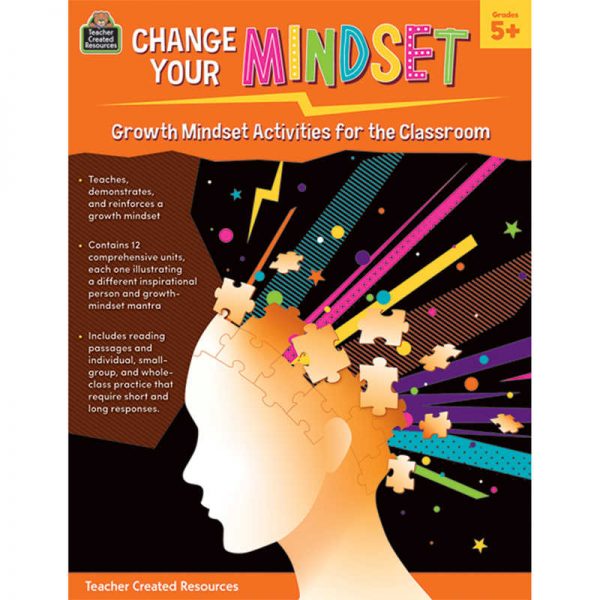 Teacher Created Resources Change Your Mindset: Growth Mindset Activities for the Classroom (Grade 5+)
