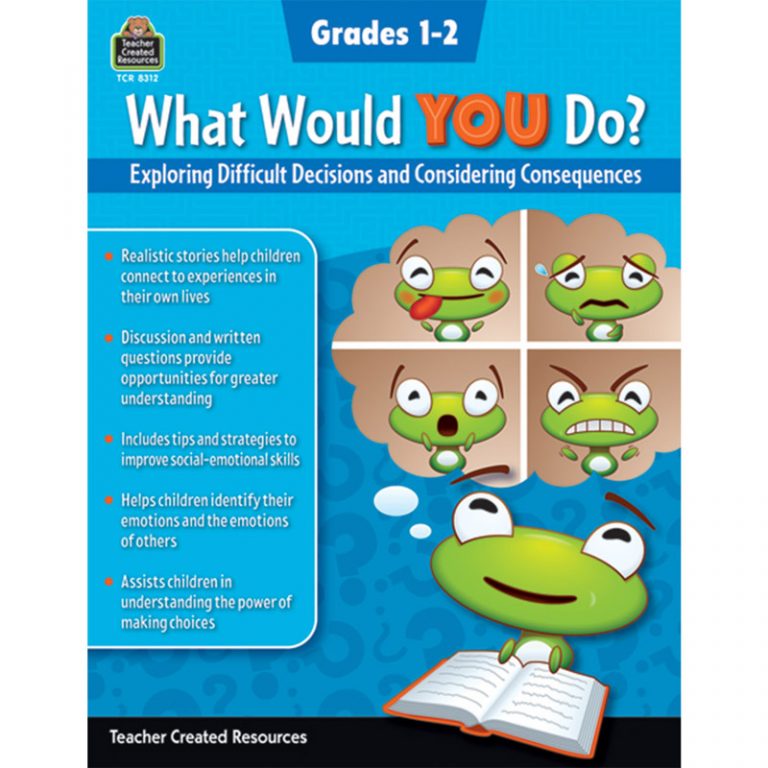 Teacher Created Resources What Would YOU Do?: Exploring Difficult Decisions and Considering Consequences, Grade 1-2