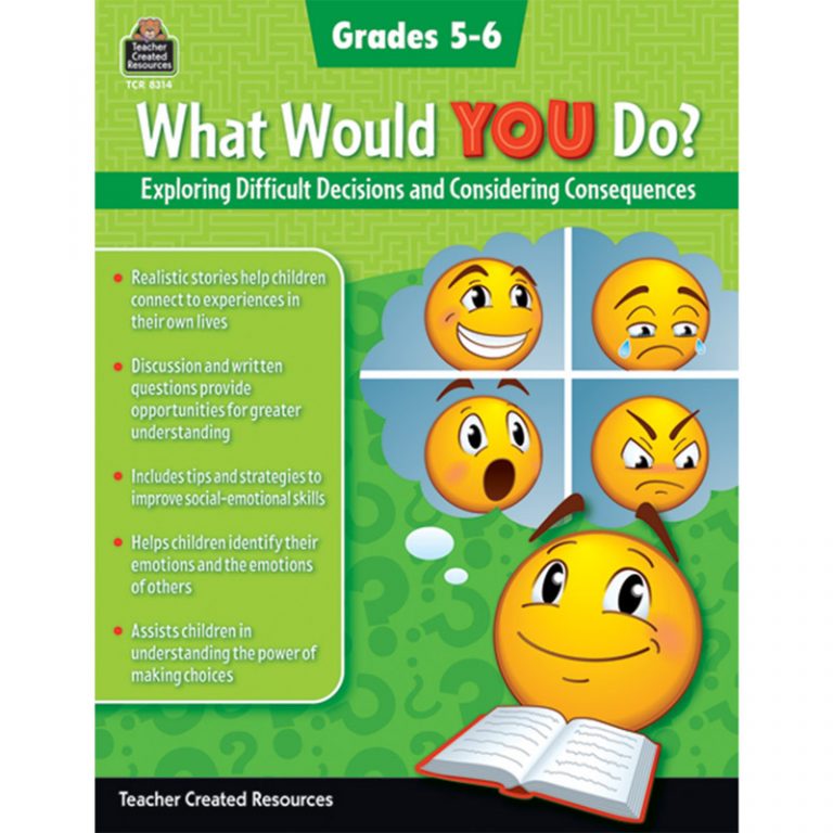 Teacher Created Resources What Would YOU Do?: Exploring Difficult Decisions and Considering Consequences, Grade 4-5