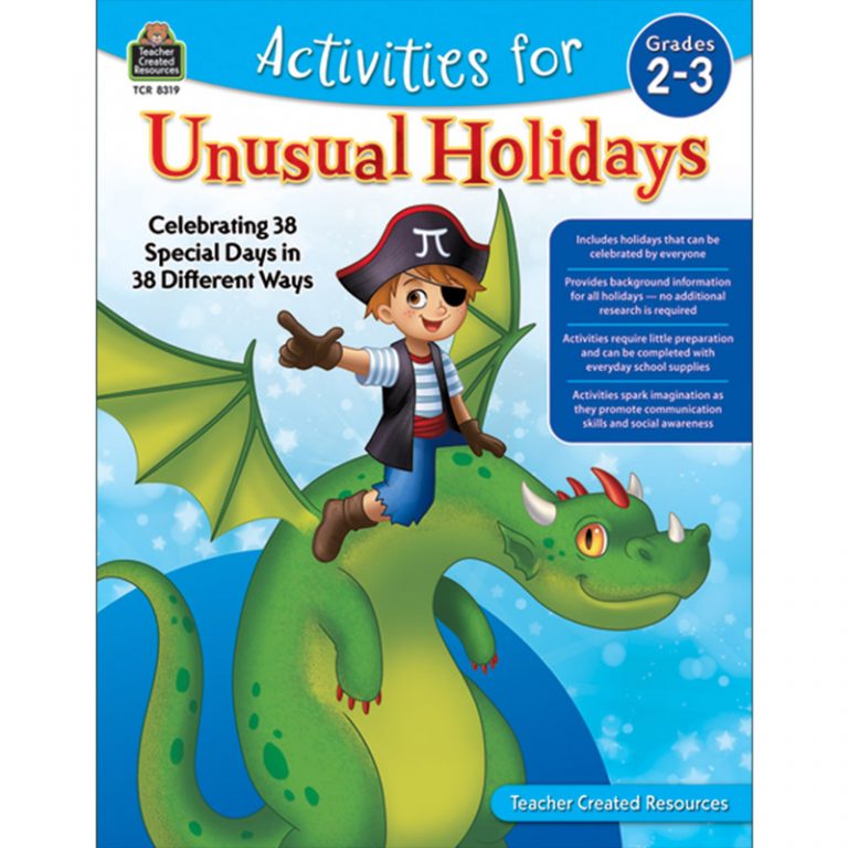 Teacher Created Resources Activities for Unusual Holidays: Celebrating 38 Special Days in 38 Different Ways, Grade 2-3