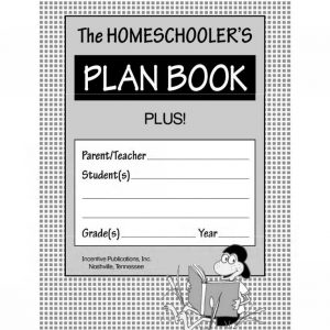 The HOMESCHOOLER’S PLUS! PLAN BOOK by Incentive Publications – IPE6255s