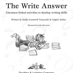 The Write Answer Literature-linked activities to develop writing skills by Teaching & Learning Company – TLC10407